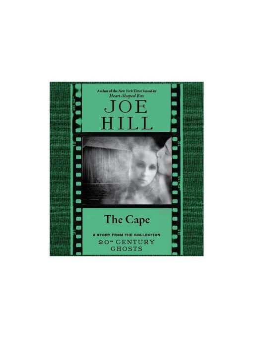 Title details for The Cape by Joe Hill - Available